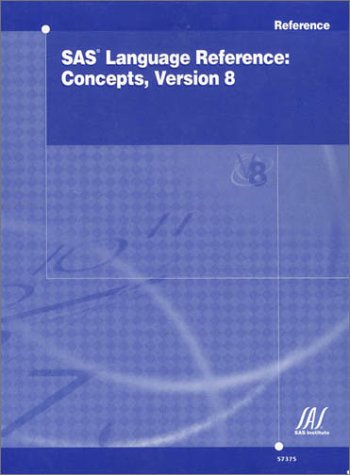 9781580254410: Sas Language Reference: Concepts, Version 8