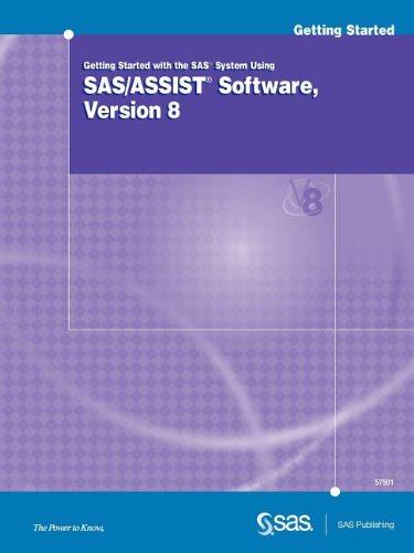 Stock image for Getting Started With the SAS System Using SAS/ASSIST Software, Version 8 for sale by Ergodebooks