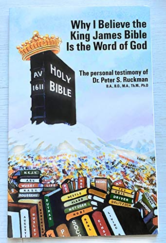 Stock image for Why I Believe the King James Bible Is the Word of God for sale by GF Books, Inc.