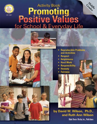 Beispielbild fr Promoting Positive Values for School & Everyday Life, Grades 5 - 8+ zum Verkauf von Ergodebooks