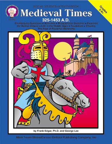 9781580370554: Medieval Times (325-1453 A.D.), Grades 5 - 8