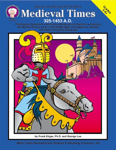 Stock image for Medieval Times (325-1453 A.D.), Grades 5 - 8 for sale by Gulf Coast Books