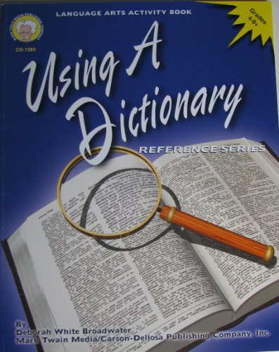 Stock image for Using a Dictionary, Grades 4 - 8+: Grades 4-8+ for sale by Ergodebooks