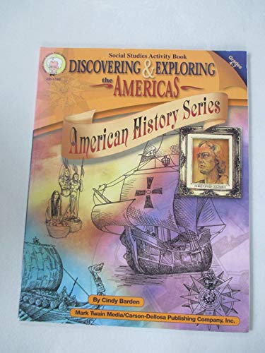 Beispielbild fr Discovering and Exploring the Americas, Grades 4 - 7 zum Verkauf von Better World Books