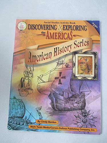 Imagen de archivo de Discovering & Exploring the Americas, Grades 4 - 7 (American History Series) a la venta por SecondSale