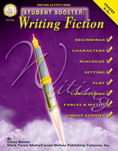 9781580372473: Student Booster: Writing Fiction, Grades 4 - 8