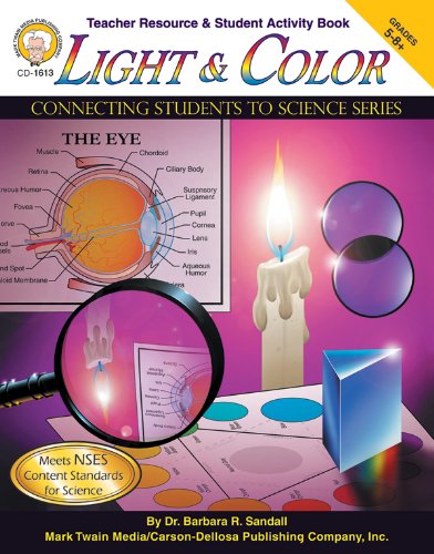 Light and Color, Grades 5 - 8 (Connecting Students to Science) (9781580372503) by Sandall Ed.D., Barbara R.