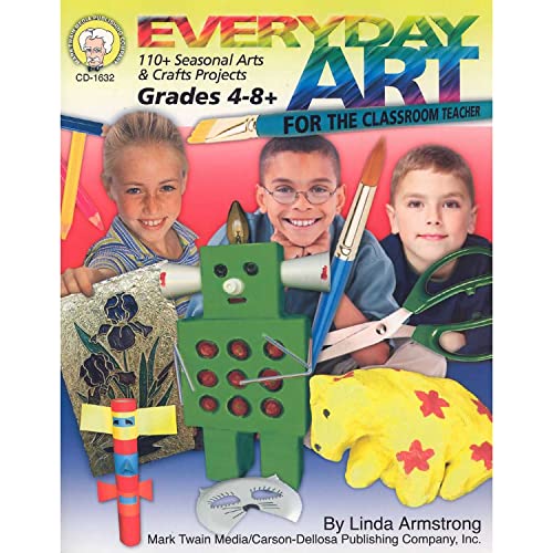 Beispielbild fr Everyday Art for the Classroom Teacher, Grades 4 - 8 : 110+ Seasonal Arts and Crafts Projects zum Verkauf von Better World Books