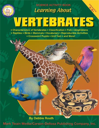 Beispielbild fr Learning About Vertebrates, Grades 4 - 8 (Learning About: Animal Life) zum Verkauf von Wonder Book