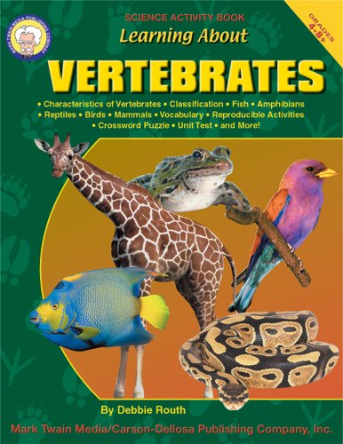 9781580372794: Learning about Vertebrates, Grades 4 - 8 (Animal Life)