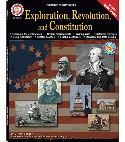 9781580375825: Exploration, Revolution, and Constitution, Grades 6 - 12: Volume 4 (American History)