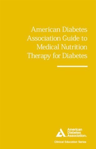 Beispielbild fr American Diabetes Association Guide to Nutrition Therapy for Diabetes zum Verkauf von Better World Books: West