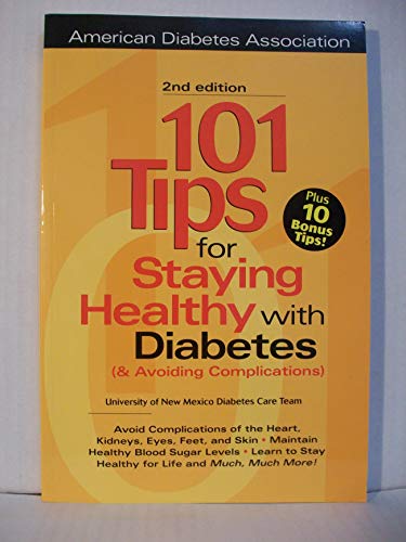 Beispielbild fr 101 Tips For Staying Healthy with Diabetes ( Avoiding Complications) zum Verkauf von Goodwill of Colorado