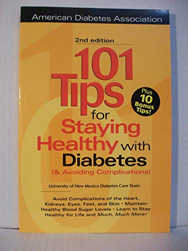Stock image for 101 Tips For Staying Healthy with Diabetes (& Avoiding Complications) for sale by Majestic Books