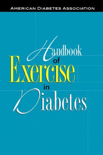 Handbook of Exercise in Diabetes (9781580400190) by American Diabetes Association