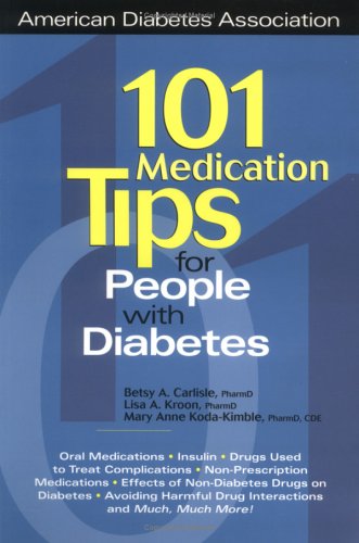 9781580400329: 101 Medication Tips for People with Diabetes (American Diabetes Association & American Dietetic Association)