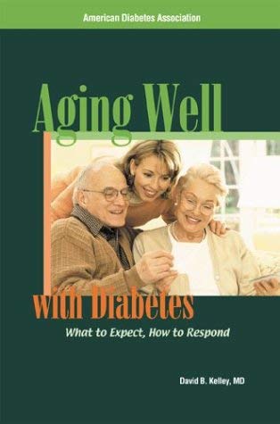 Beispielbild fr Aging Well with Diabetes : What to Expect, How to Respond zum Verkauf von Wonder Book