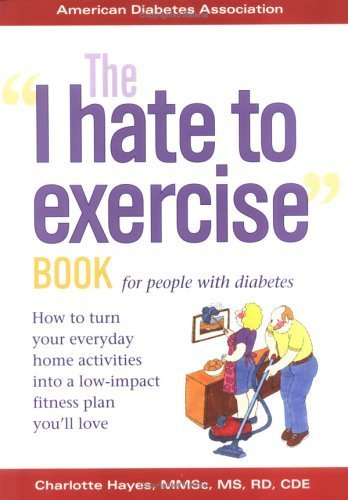 Beispielbild fr The I Hate to Exercise Book for People with Diabetes zum Verkauf von Better World Books