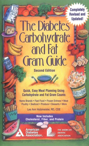 Beispielbild fr The Diabetes Carbohydrate and Fat Gram Guide : Quick, Easy Meal Planning Using Carbohydrate and Fat Gram Counts zum Verkauf von Wonder Book