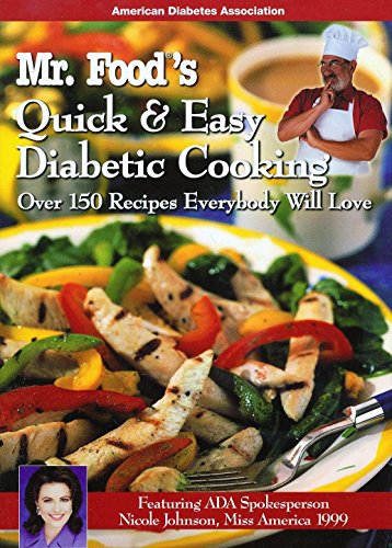 Stock image for Mr. Food's Quick and Easy Diabetic Cooking : Over 150 Recipes Everybody Will Love for sale by Better World Books