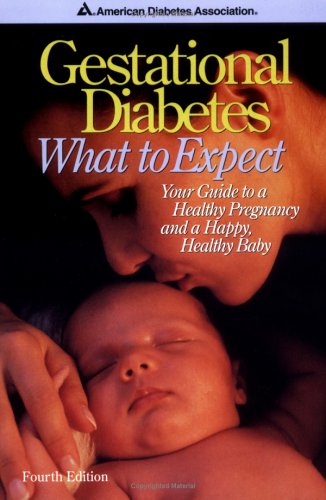 9781580400725: Gestational Diabetes: What to Expect