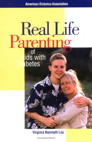 Stock image for Real Life Parenting of Kids with Diabetes for sale by Goodwill of Colorado