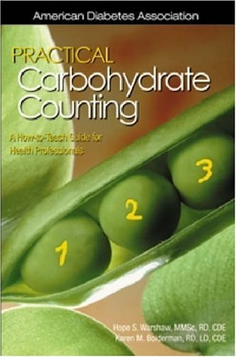 Beispielbild fr Practical Carbohydrate Counting : A How-to-Teach Guide for Health Professionals zum Verkauf von Better World Books