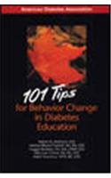 101 Tips for Behavior Change in Diabetes Education (9781580401494) by Anderson,Robert; Funnell,Martha; Burkhart,Nugget; Gillard,Mary Lou; Nwankwo,Robin