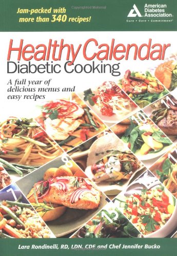 Stock image for Healthy Calendar Diabetic Cooking: A Full Year of Delicious Menus and Easy Recipes for sale by ThriftBooks-Atlanta