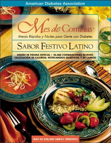 Mes de Comidas: Sabor Festivo Latino (9781580401760) by American Diabetes Association