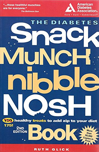 Stock image for The Diabetes Snack, Munch, Nibble, Nosh Book for sale by Wonder Book