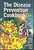 Stock image for The Disease Prevention Cookbook for sale by ThriftBooks-Atlanta