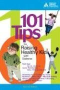 Stock image for 101 Tips for Raising Healthy Kids with Diabetes for sale by Wonder Book
