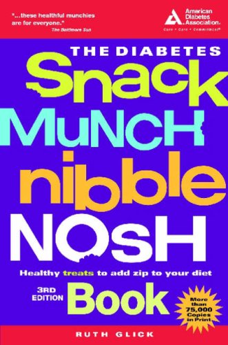 Beispielbild fr The Diabetes Snack Munch Nibble Nosh Book zum Verkauf von SecondSale