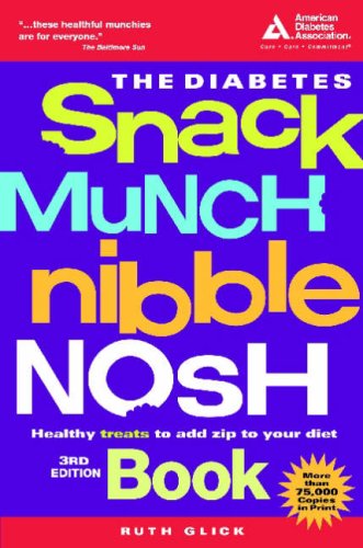 The Diabetes Snack Munch Nibble Nosh Book (9781580402613) by Glick,Ruth