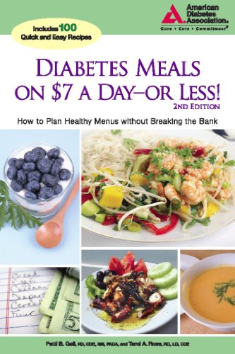 Stock image for Diabetes Meals on $7 a Day?or Less!: How to Plan Healthy Menus without Breaking the Bank for sale by SecondSale