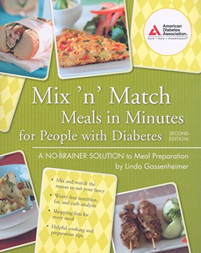 Stock image for Mix 'n' Match Meals in Minutes for People with Diabetes: A No-Brainer Solution to Meal Preparation for sale by Jenson Books Inc