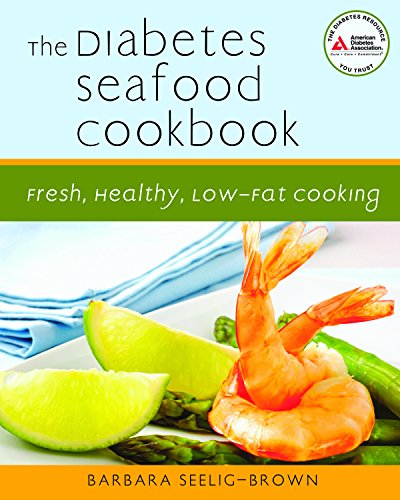 Beispielbild fr The Diabetes Seafood Cookbook: Fresh, Healthy, Low-Fat Cooking zum Verkauf von Wonder Book