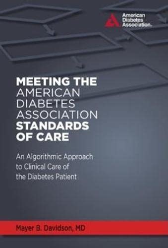 Imagen de archivo de Meeting the American Diabetes Association Standards of Care: An Algorithmic Approach to Clinical Care of the Diabetes Patient a la venta por ThriftBooks-Atlanta