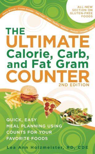 Stock image for The Ultimate Calorie, Carb, and Fat Gram Counter: Quick, Easy Meal Planning Using Counts for Your Favorite Foods (Ultimate Calorie, Carb & Fat Gram Counter) for sale by Gulf Coast Books