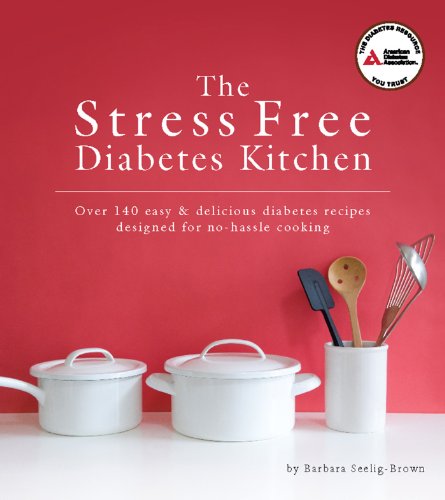 Beispielbild fr The Stress Free Diabetes Kitchen: Over 150 Easy and Delicious Diabetes Recipes Designed for No-Hassle Cooking (Over 140 easy & delicious diabetes recipes designed for no hassle cooking) zum Verkauf von ZBK Books