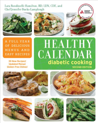Beispielbild fr Healthy Calendar Diabetic Cooking : A Full Year of Delicious Menus and Easy Recipes zum Verkauf von Better World Books