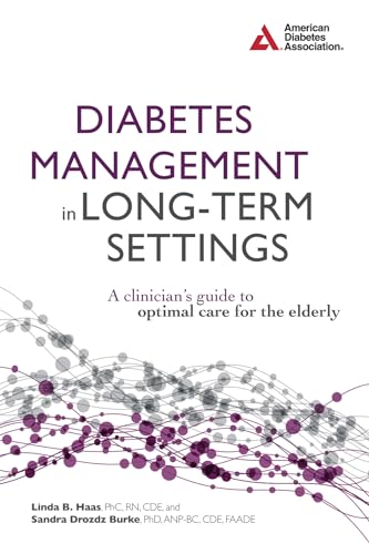 Stock image for Diabetes Management in Long-Term Settings: A Clinician's Guide to Optimal Care for the Elderly for sale by HPB Inc.