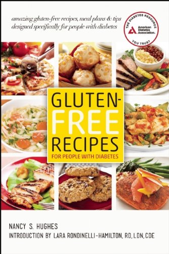 

Gluten-Free Recipes for People with Diabetes: A Complete Guide to Healthy, Gluten-Free Living