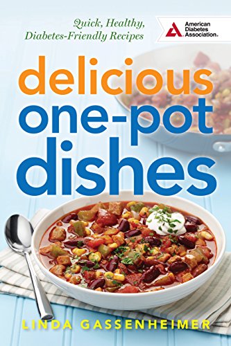 Beispielbild fr Delicious One-Pot Dishes: Quick, Healthy, Diabetes-Friendly Recipes zum Verkauf von BooksRun