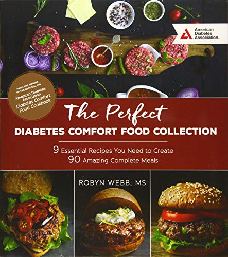 Imagen de archivo de The Perfect Diabetes Comfort Food Collection : 9 Essential Recipes You Need to Create 90 Amazing Complete Meals a la venta por Better World Books