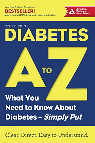 9781580406123: Diabetes A to Z: What You Need to Know about Diabetes—Simply Put (What You Need to Know about Dishes - Simply Put)