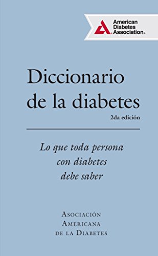 9781580406222: Diccionario de la diabetes (Diabetes Dictionary): Lo que cada persona con diabetes necesita saber