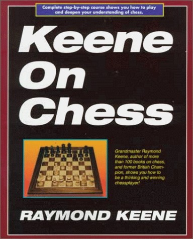 Imagen de archivo de Keene On Chess a la venta por SecondSale