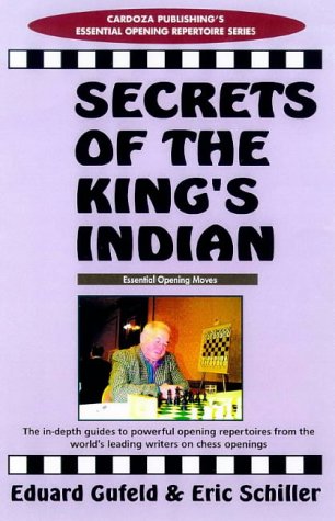 Stock image for Secrets Of The King's Indian (Cardoza Publishing's Essential Opening Repertoire Series) for sale by Front Cover Books